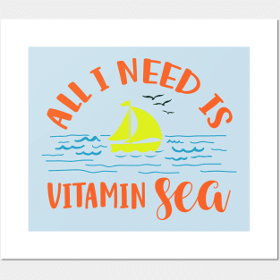All I Need Vitamin Sea Posters and Art